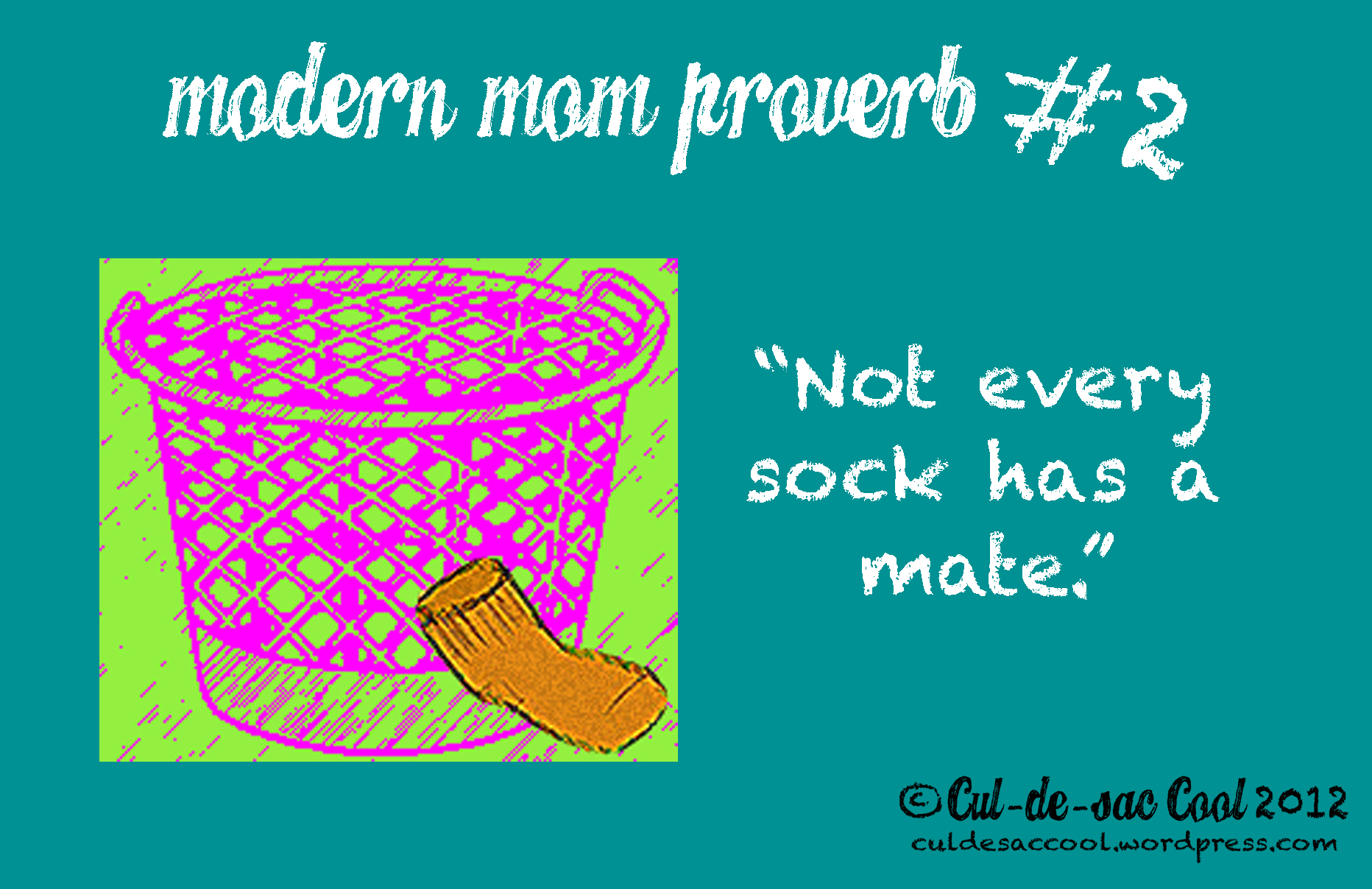 Modern Mom Proverb #2