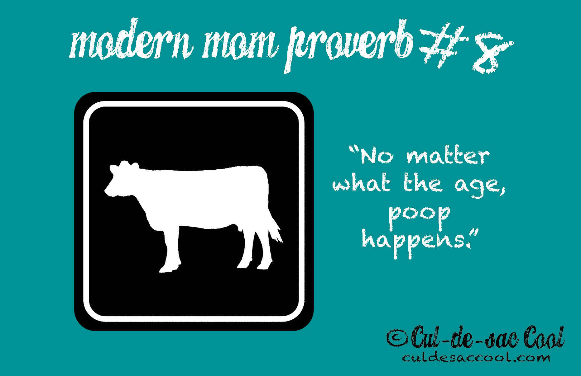 Modern Mom Proverb #8