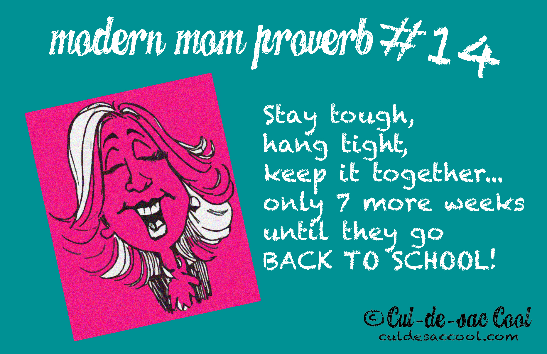 Modern Mom Proverb #14