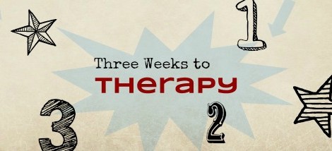 Three Weeks to Therapy