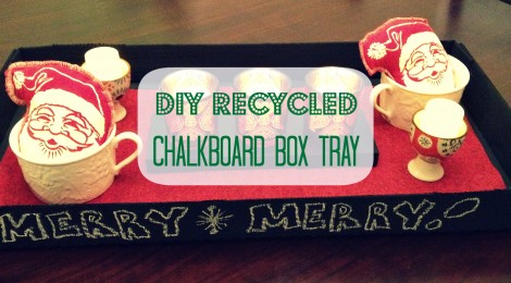 DIY Recycled Chalkboard Box Tray