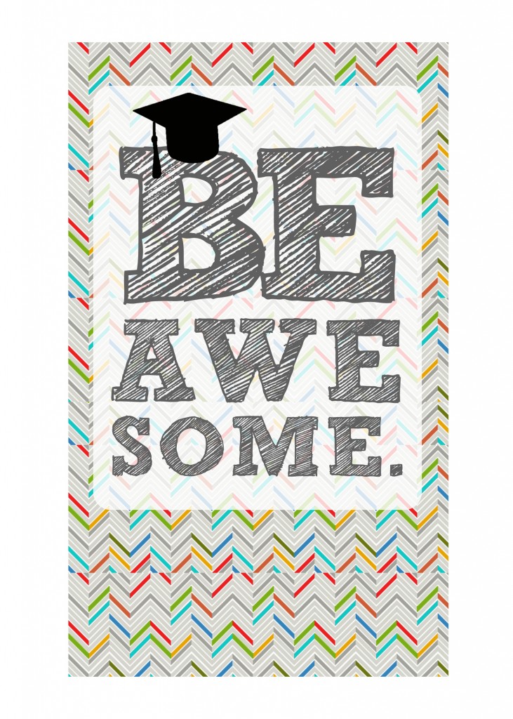 DIY Printable Graduation Card 2013 'Be Awesome' 5x7