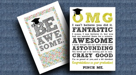 DIY Printable Graduation Cards--'OMG' & 'Be Awesome'