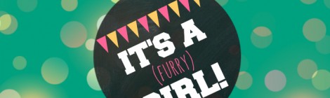 It's a (Furry) Girl!