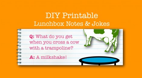 DIY Printable Lunchbox Notes & Jokes