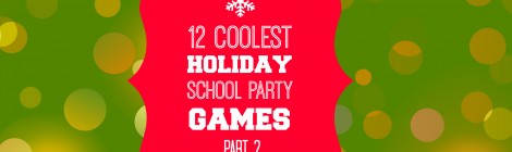 12 Coolest Holiday School Party Games - Part 2