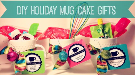3 DIY Holiday Mug Cake Gifts with Printable Recipe Tags