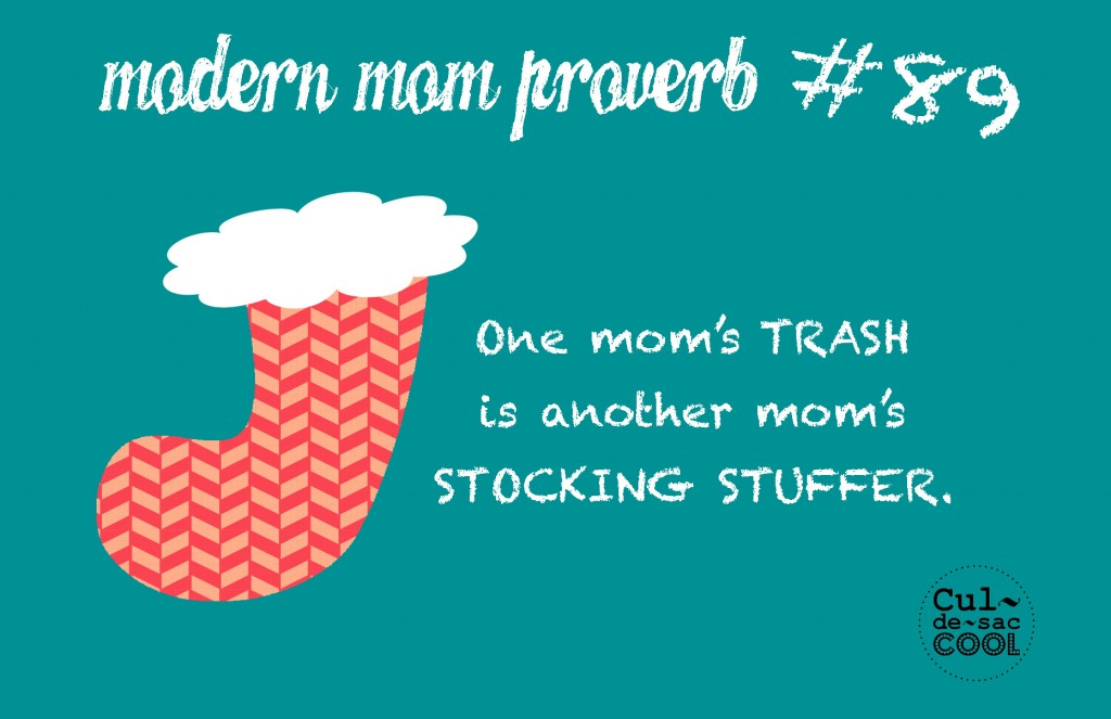 Modern Mom Proverb #89 Stocking Stuffers