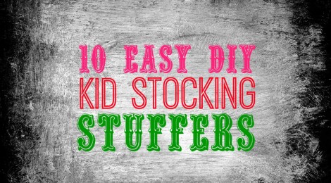 10 Easy DIY Kid Stocking Stuffers