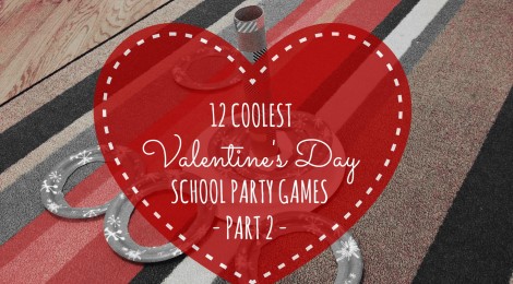 12 Coolest Valentine's Day School Party Games -- Part 2