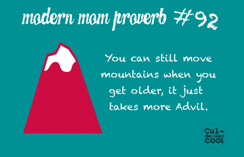 Modern Mom Proverb #92 Mountains