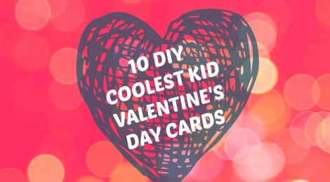 10 DIY Coolest Kid Valentine's Day Cards