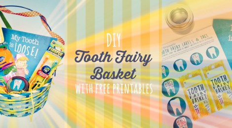 DIY Tooth Fairy Basket with Free Printables from the Children's Book, "My Tooth is Loose!"