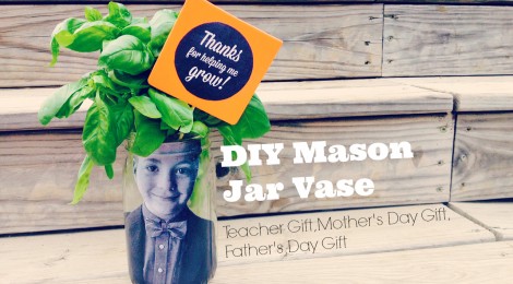 DIY Mason Jar Vase Teacher Gift, Mother's Day Gift or Father's Day Gift