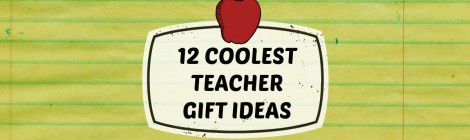 12 Coolest Teacher Gift Ideas