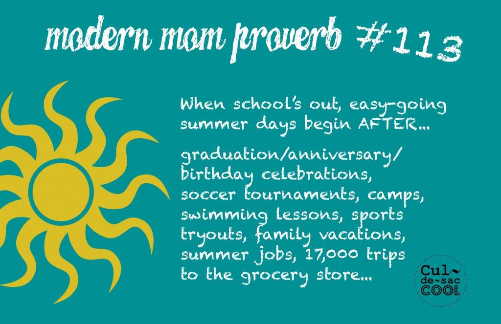 Modern Mom Proverb #113 Summer Days