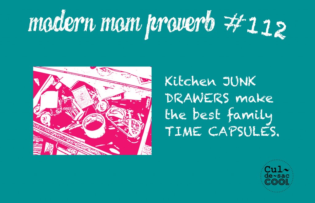 Modern Mom Proverb #112 Time Capsule