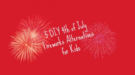 5 DIY 4th of July Fireworks Alternatives for Kids