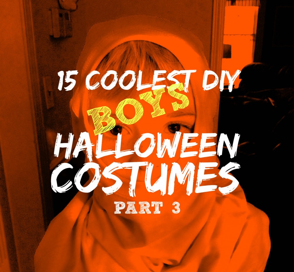 15 COOLEST DIY BOYS HALLOWEEN COSTUMES COVER