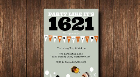 DIY Printable Thanksgiving 'Party Like it's 1621' Invite