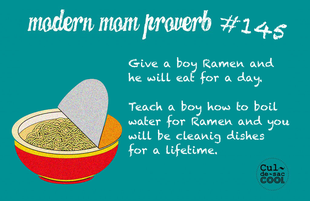 Modern Mom Proverb #145 Ramen 