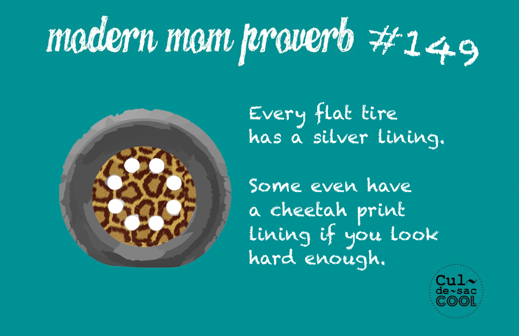 Modern Mom Proverb #149 Silver lining 