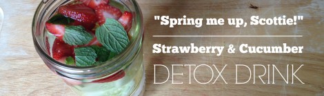 "Spring Me Up, Scottie!" - Strawberry and Cucumber Detox Drink
