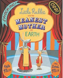 Little Rabbit and the Meanest Mother Children's Book