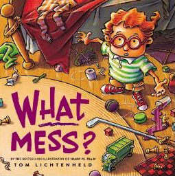 What Mess Children's Book