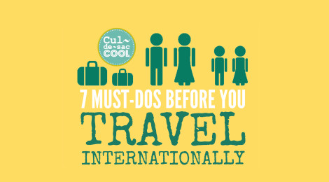 7 Must-Dos Before You Travel Internationally