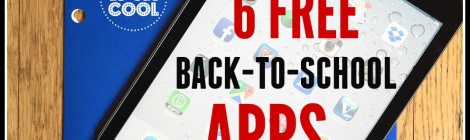 6 Free Back-to-School Apps You Can't Live Without!