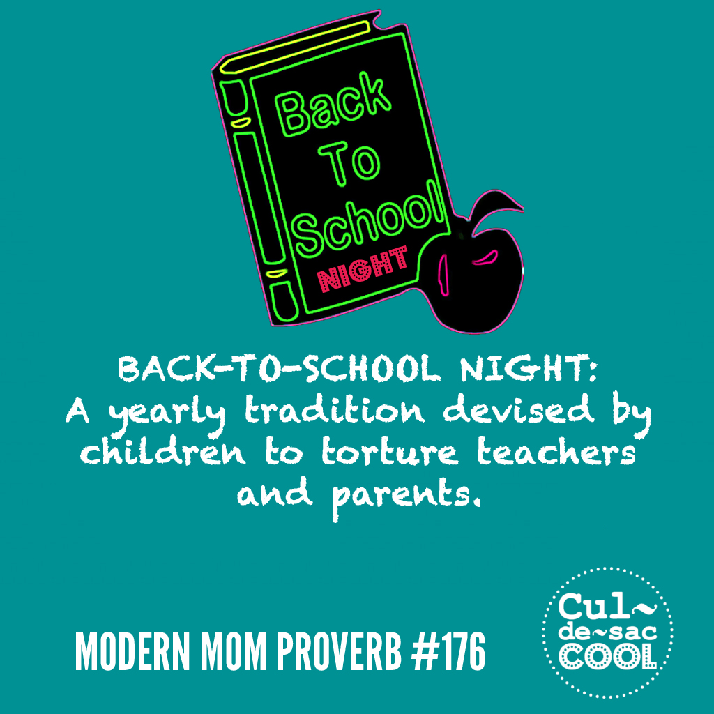 Modern Mom Proverb #176 back to shcool night