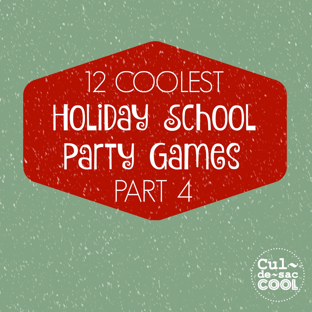 12 Coolest Holiday School Party Games Part 4 cover 2