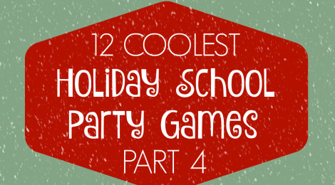 12 COOLEST HOLIDAY SCHOOL PARTY GAMES — PART 4