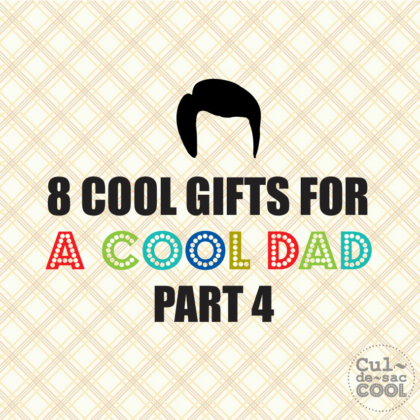 8 COOL GIFTS FOR COOL DAD part 4 cover 2
