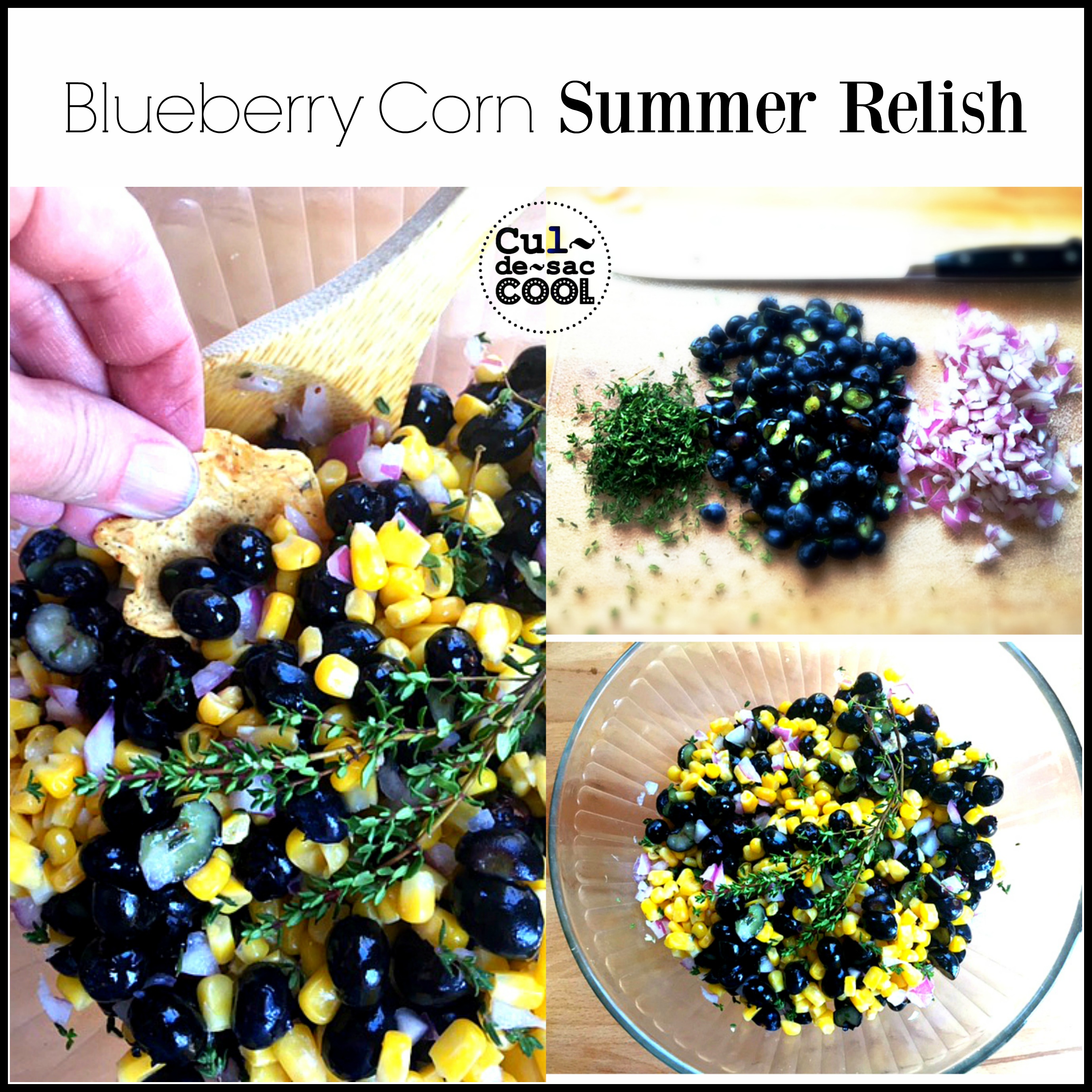 Blueberry Corn Summer Relish Collage