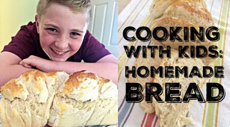 Cooking with Kids: Homemade Bread