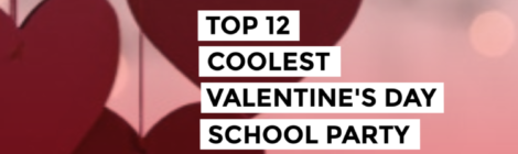 Top 12 Coolest Valentine's Day School Party Games