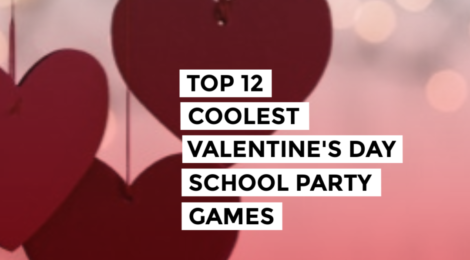 Top 12 Coolest Valentine's Day School Party Games
