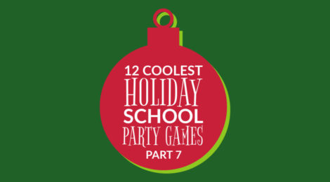 12 Coolest Holiday School Party Games -- Part 7