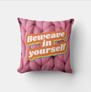 Beweave in Yourself Throw Pillow